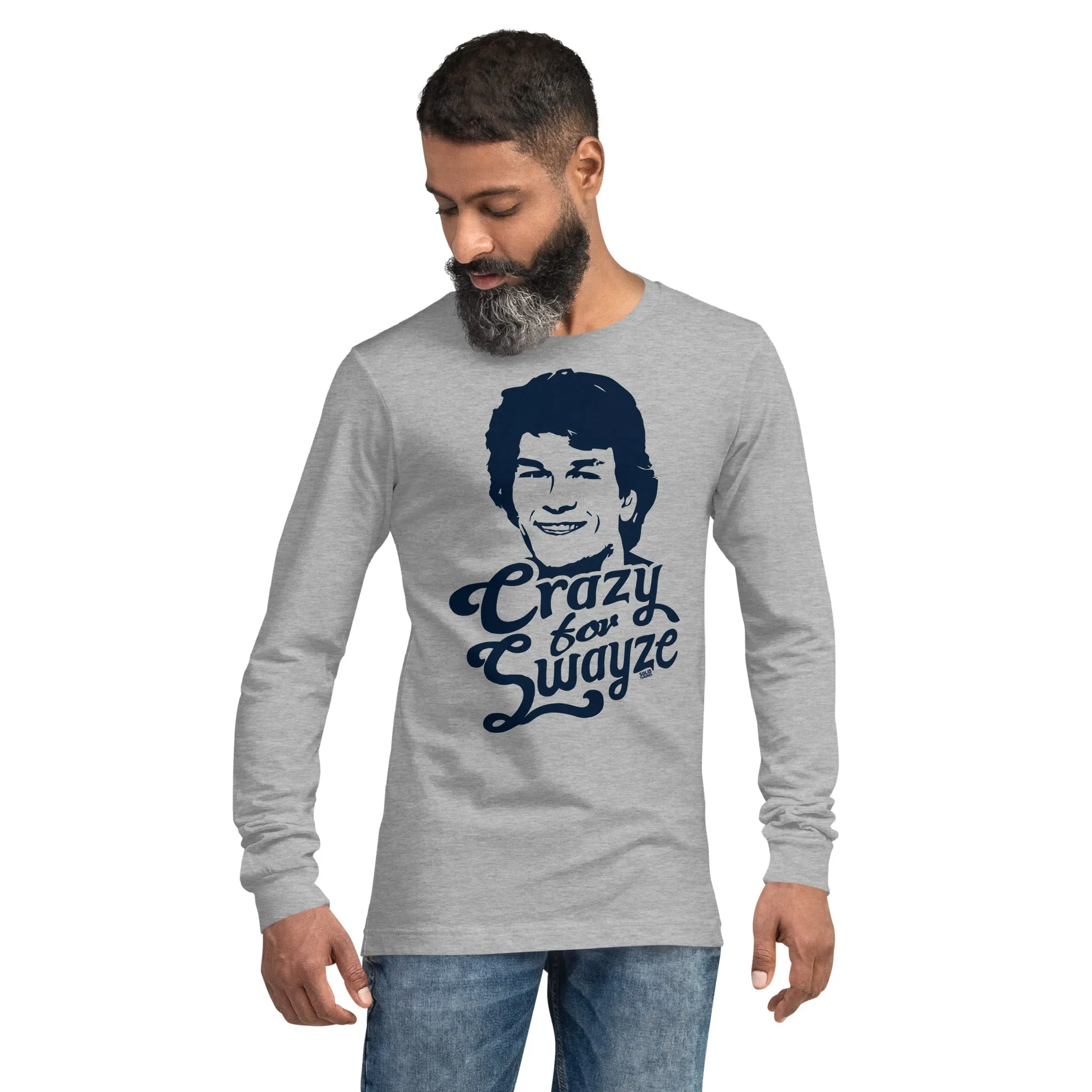 Crazy For Swayze Long Sleeve T-Shirt | Supports World Health