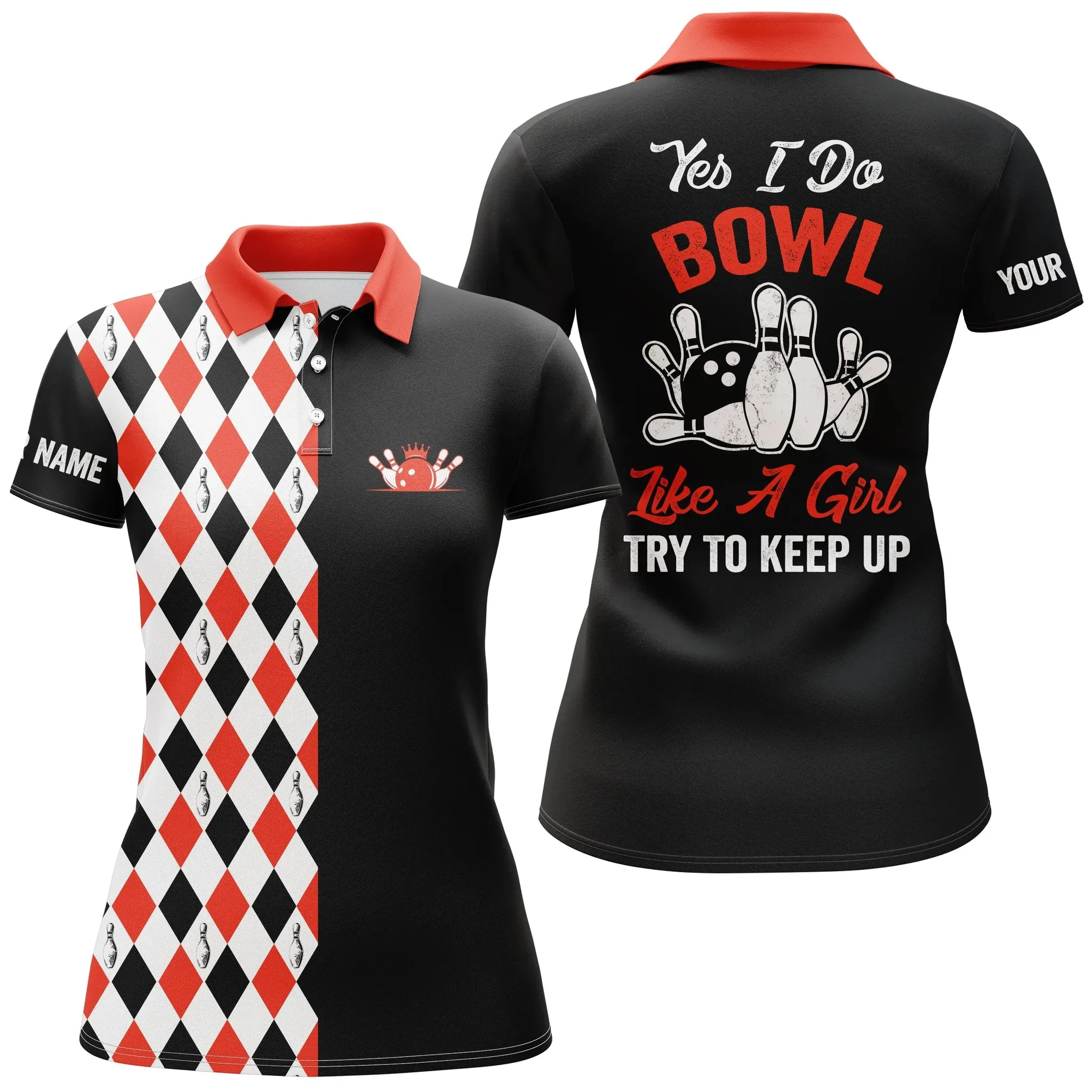 Personalized Any Color Bowling Polo Shirts for Women, Custom name yes I do bowl like a girl, try to keep up bowling Shirt