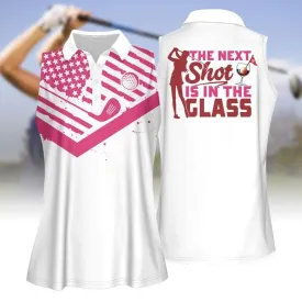 The Next Shot Is In Glass Wine Women Golf Apparels, Women Short Sleeve Polo Shirt, Sleeveless Polo Shirt